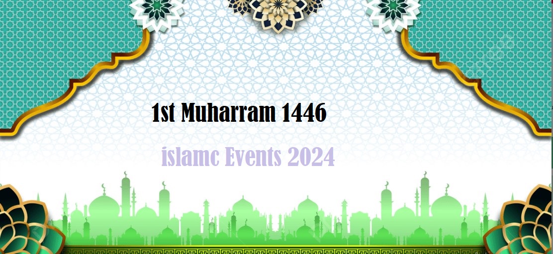 1st Muharram in Pakistan Date, History, and Celebrations